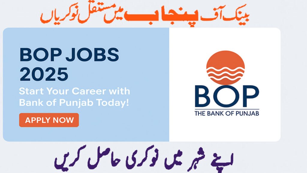Exciting BOP Jobs 2025 | Apply Online for Bank of Punjab Latest Vacancies