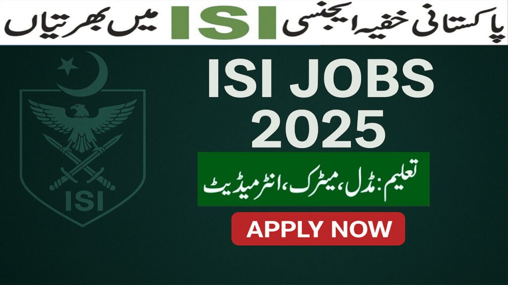 ISI Jobs 2025 – Join Pakistan Intelligence | Apply Now