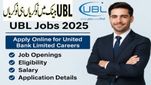 UBL Jobs 2025 | Apply Online for Latest United Bank Limited Careers
